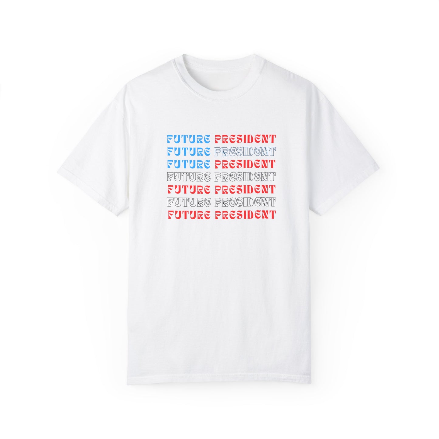 "Future President" Unisex Garment-Dyed T-shirt