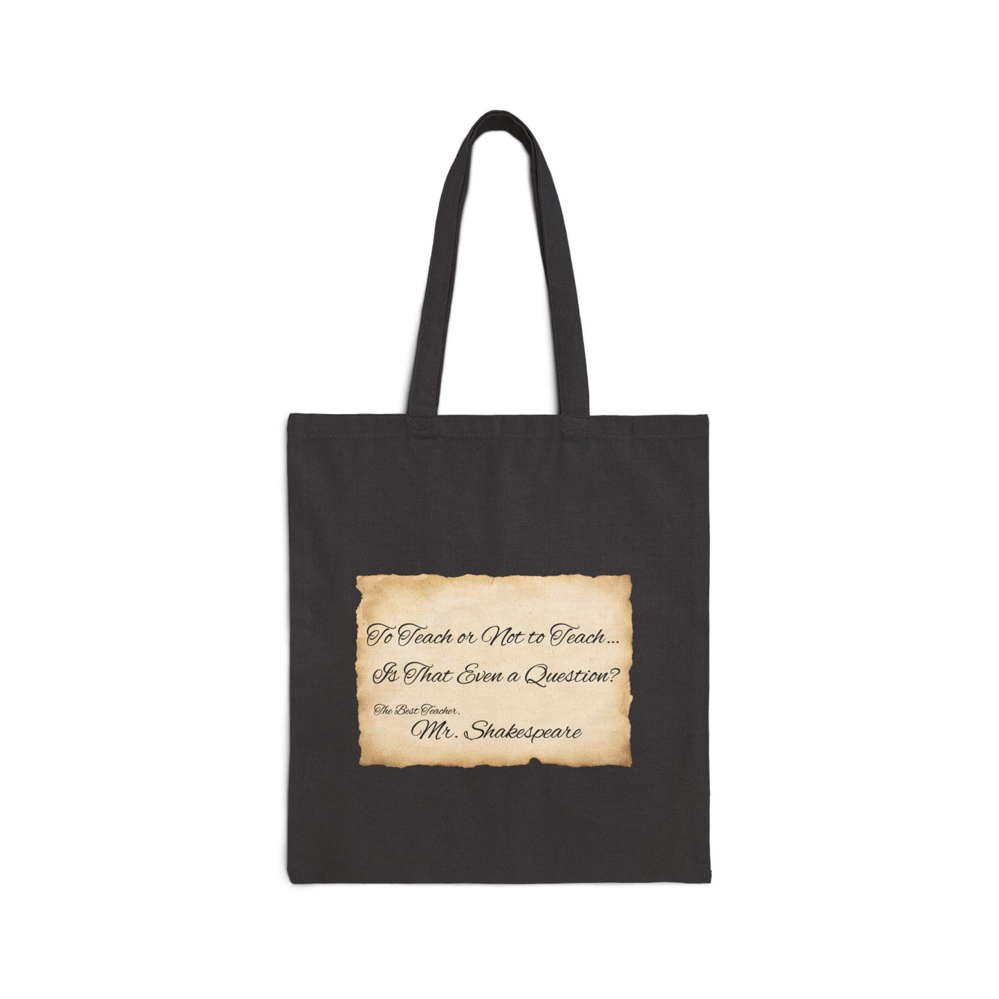 Teacher's Shakespeare Quote Tote Bag, Cotton Canvas Book Lover Gift, Literary Inspirational Shoulder Bag, School Supplies, Library Carryall,