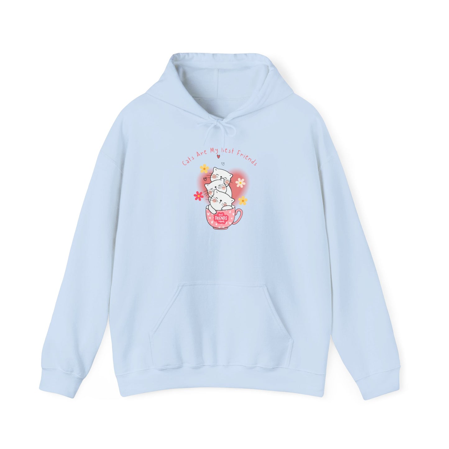 "Cats Are My Best Friends" Hooded Sweatshirt