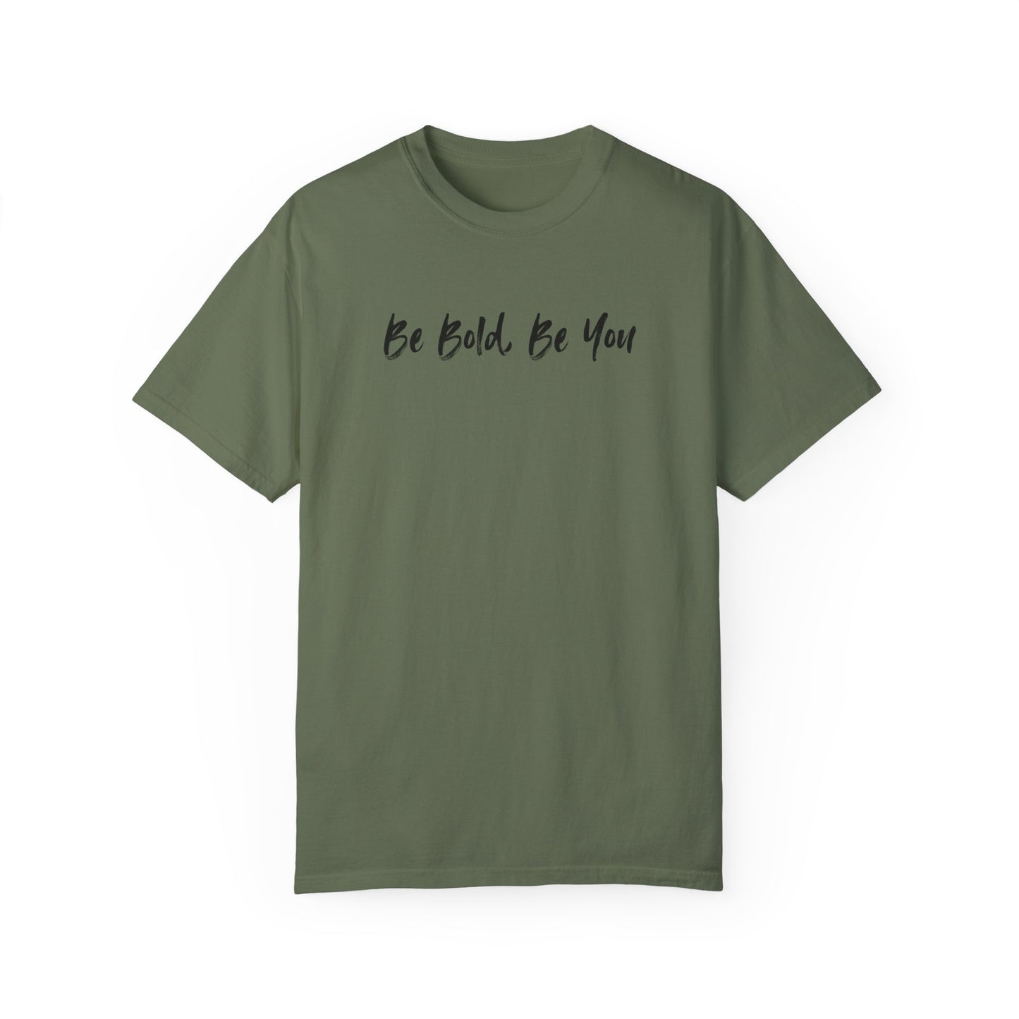 Be Bold, Be You Unisex T-shirt - Inspirational Quote Tee, Motivational Shirt, Graphic Print Top, Positive Vibes Clothing, Confidence Boost
