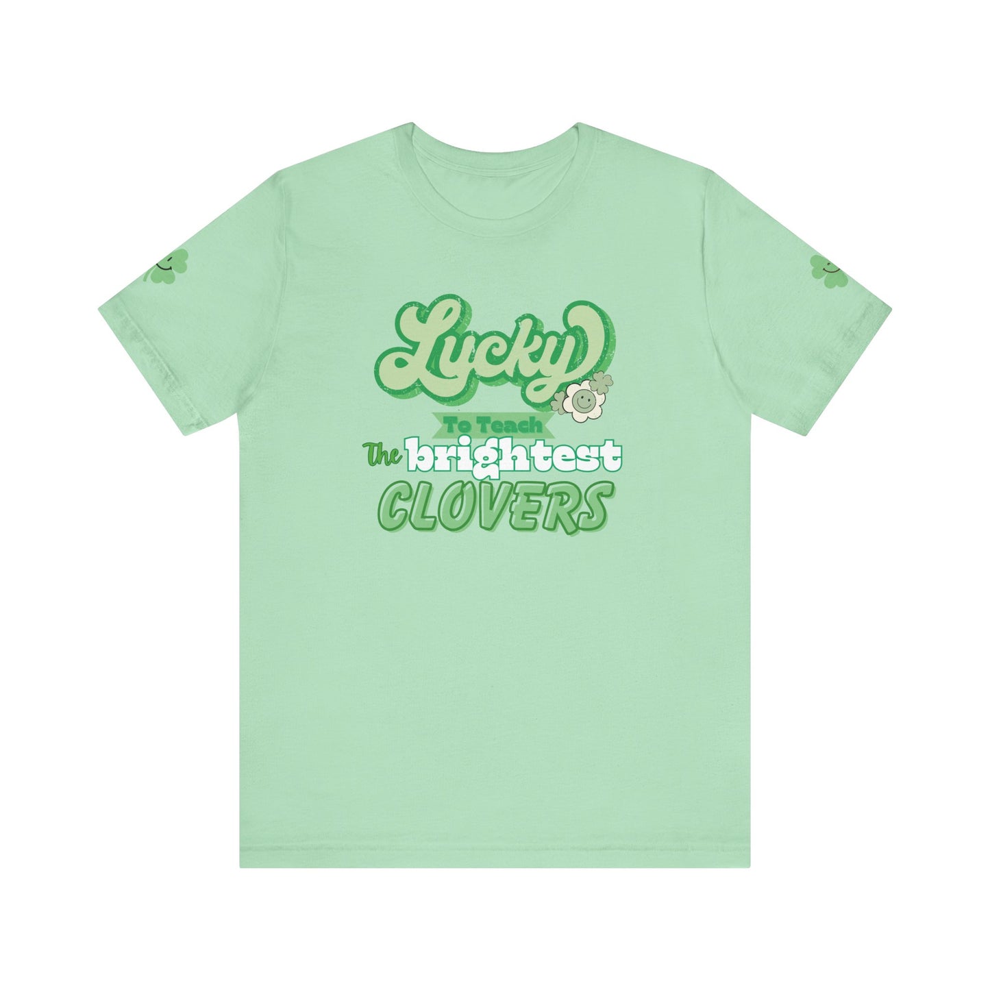 St. Patrick's Day Shirt, Clover Sleeve Unisex Tee, Lucky Teacher Gift, Green Clover Top, Cute Tee, Short Sleeve, Teacher Appreciation Gift