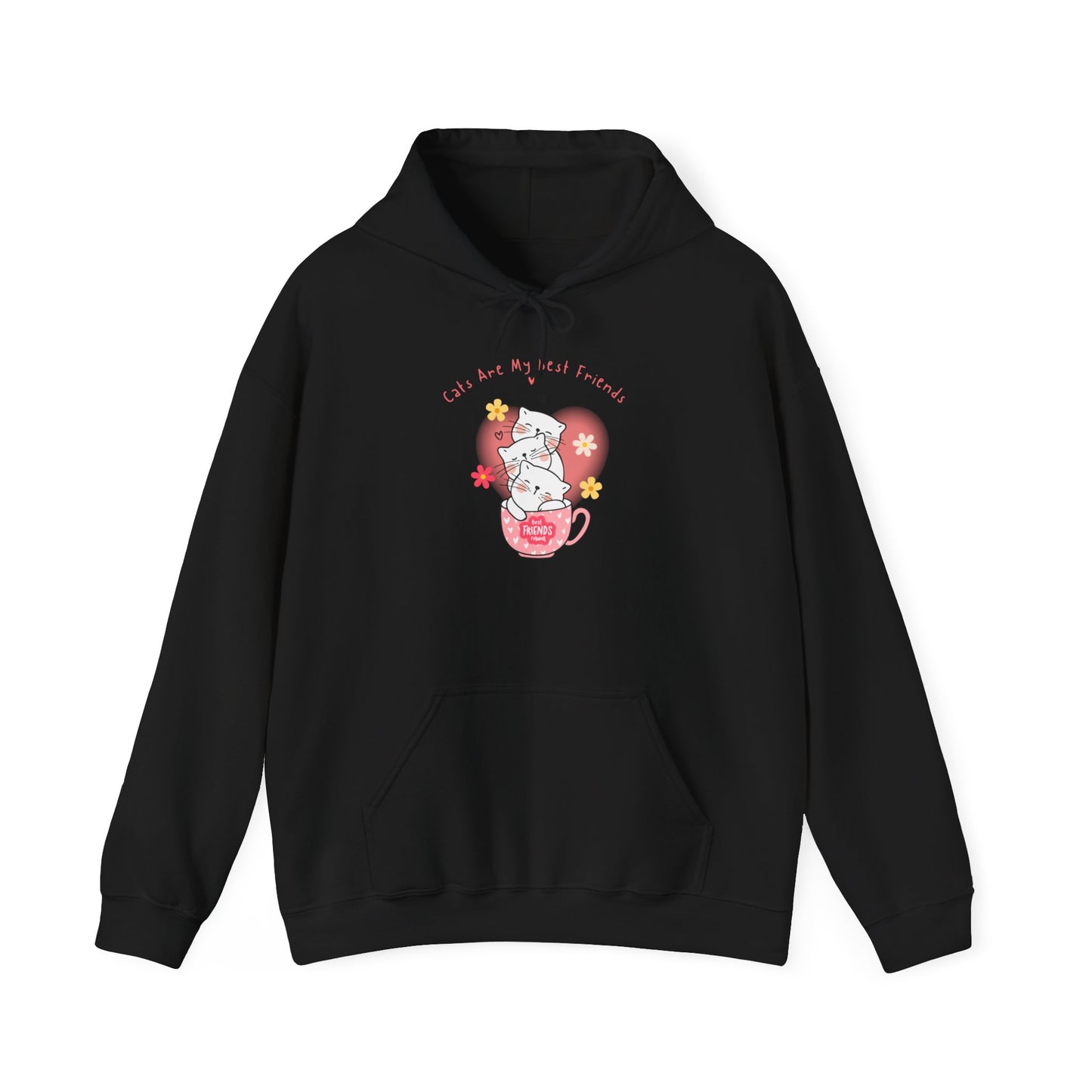 "Cats Are My Best Friends" Hooded Sweatshirt