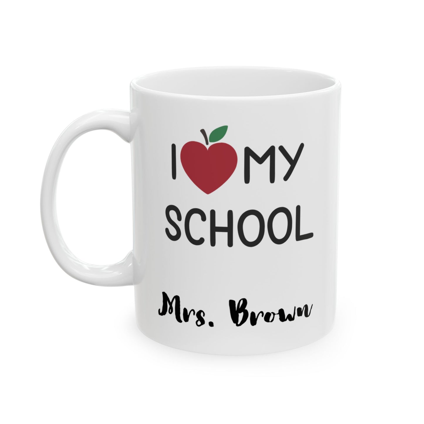 I Love School, Personalizable Ceramic Mug,