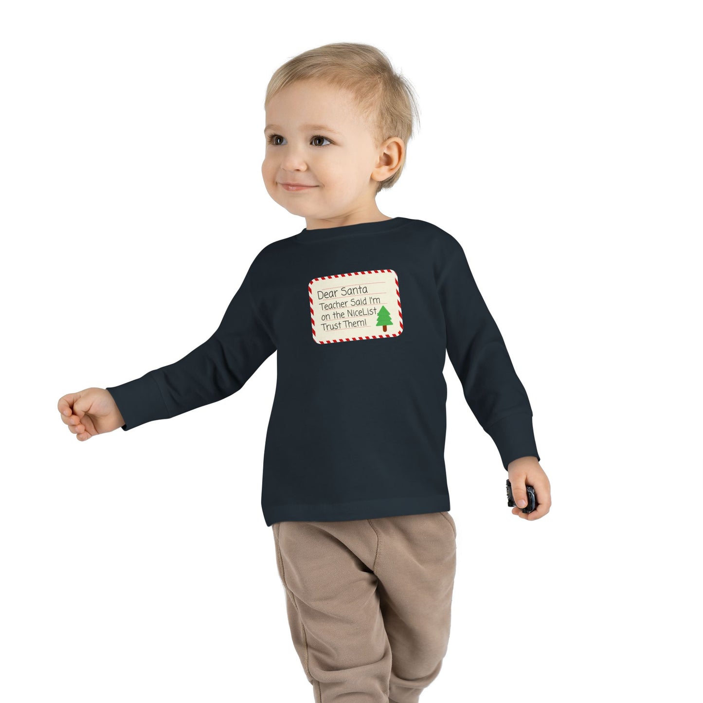 Toddler Long Sleeve Tee - Funny Christmas Santa Nice List Trust Teacher - Kids Holiday Shirt, Gift for Child, Cute Xmas Top, Festive