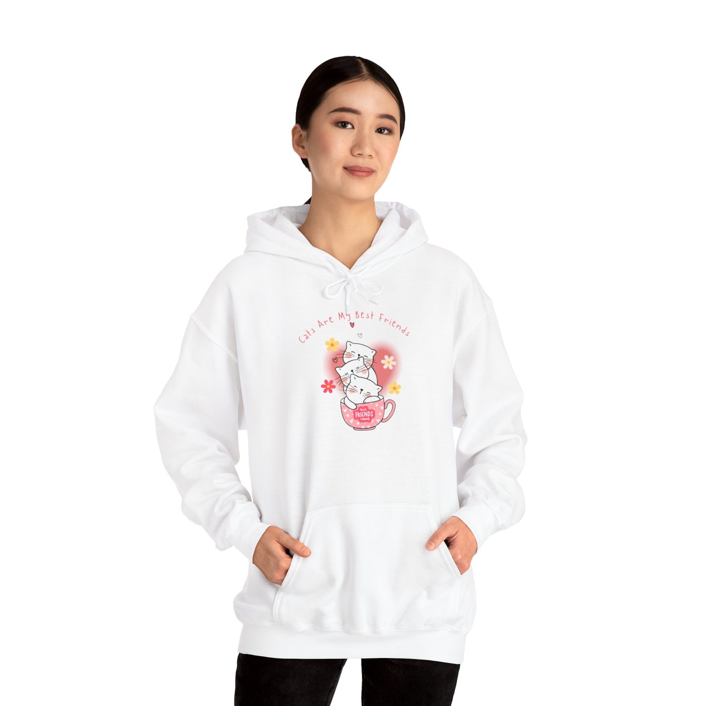 "Cats Are My Best Friends" Hooded Sweatshirt