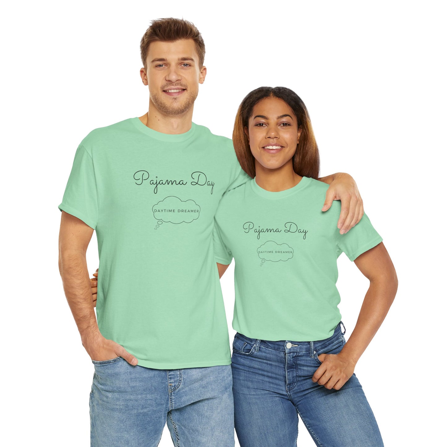 "Pajama Day, Daytime Dreamer" Black lettering, Unisex Heavy Cotton Tee