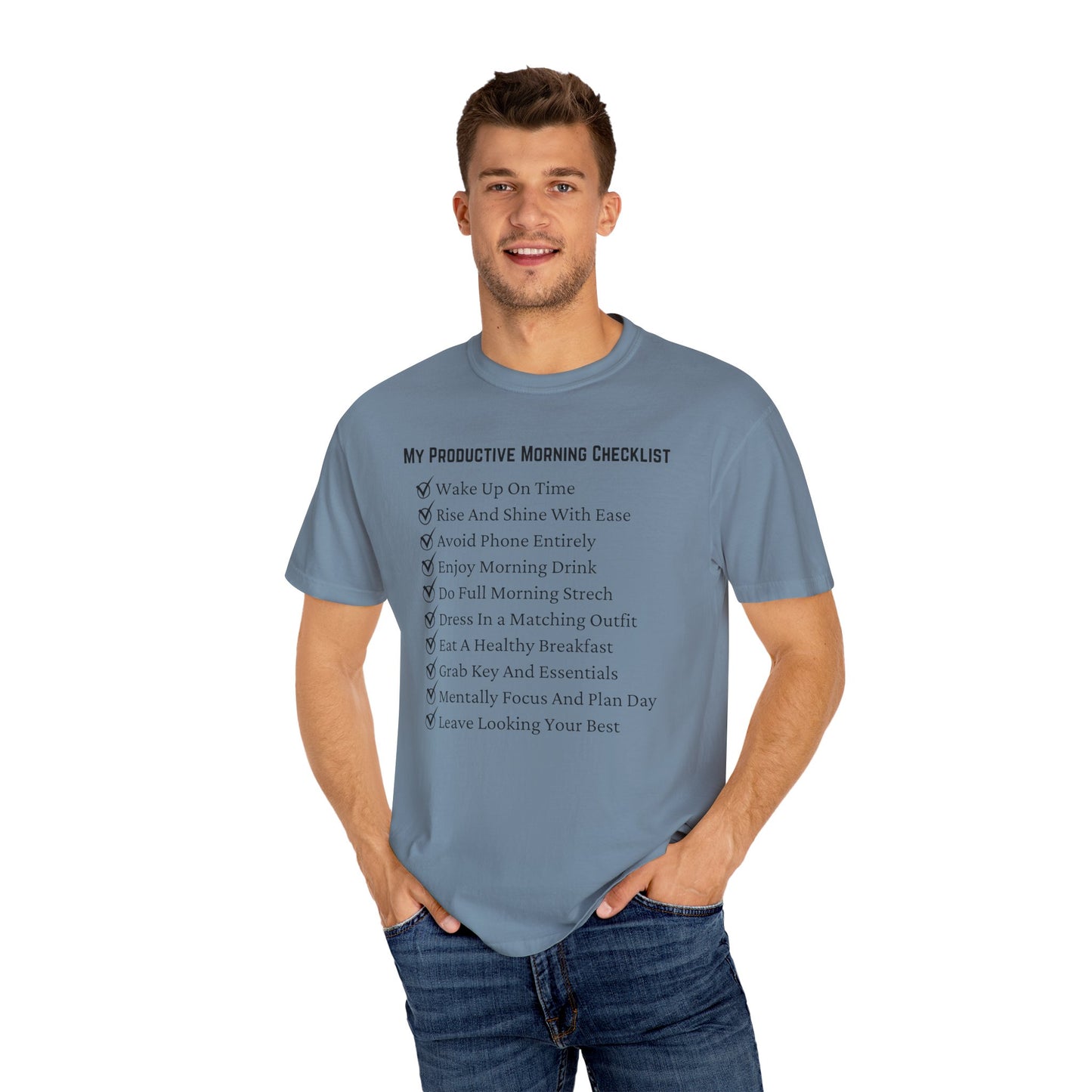 "My Ideal And Actual Morning Checklist" Unisex Garment-Dyed T-shirt