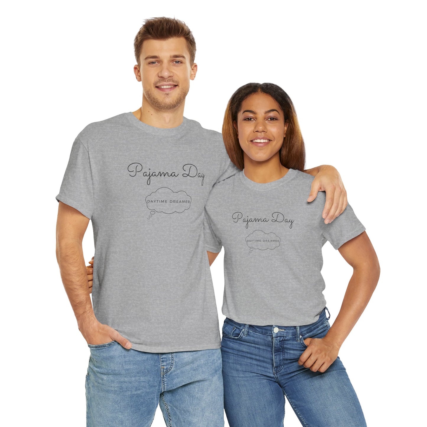 "Pajama Day, Daytime Dreamer" Black lettering, Unisex Heavy Cotton Tee