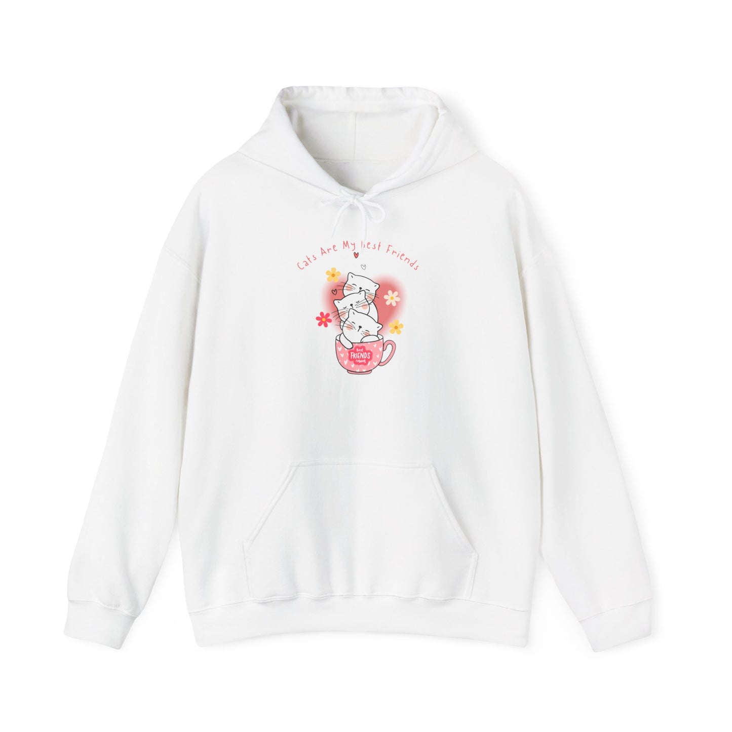 "Cats Are My Best Friends" Hooded Sweatshirt
