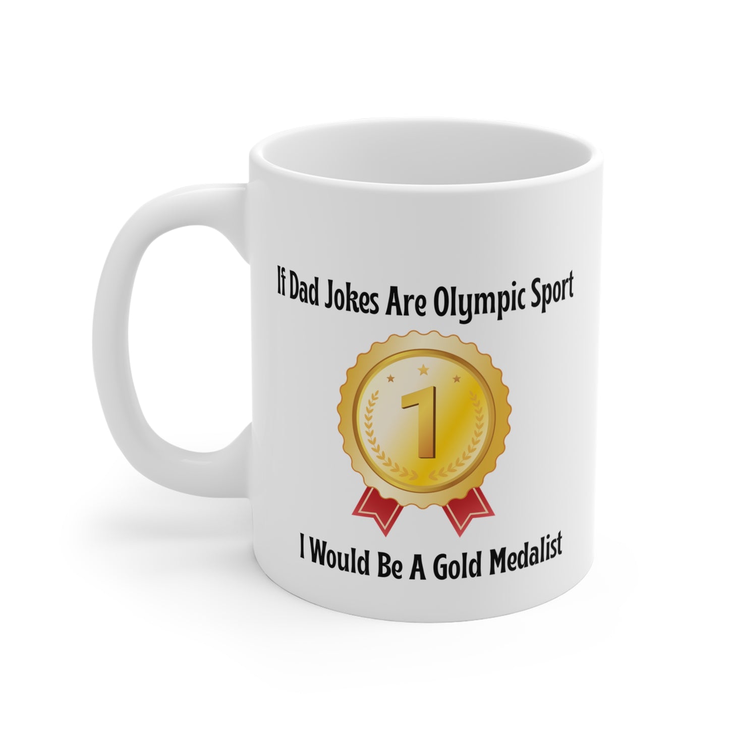 Funny Dad Joke Mug, Olympic Sport Theme, Gift for Fathers Day, Coffee Cup, Gold Medalist Design, Humor Kitchenware