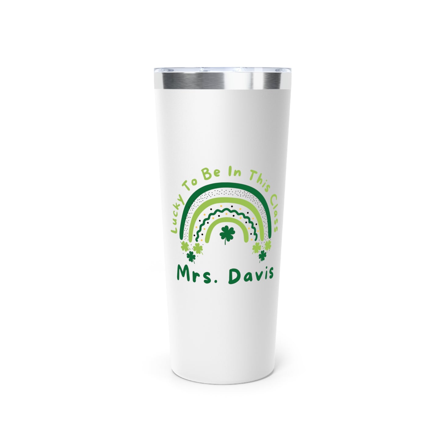 Tumbler, Personalized Green Rainbow Lucky to be in this Class Insulated Cup, 22oz, Teacher Gift, Customizable Travel Mug
