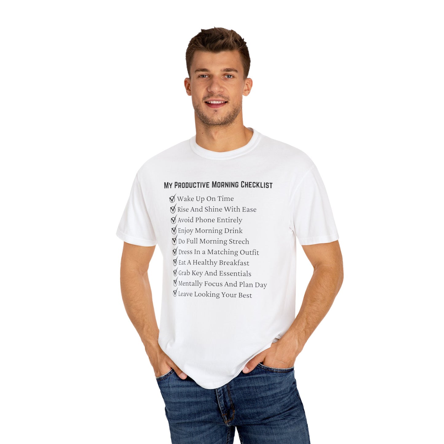 "My Ideal And Actual Morning Checklist" Unisex Garment-Dyed T-shirt