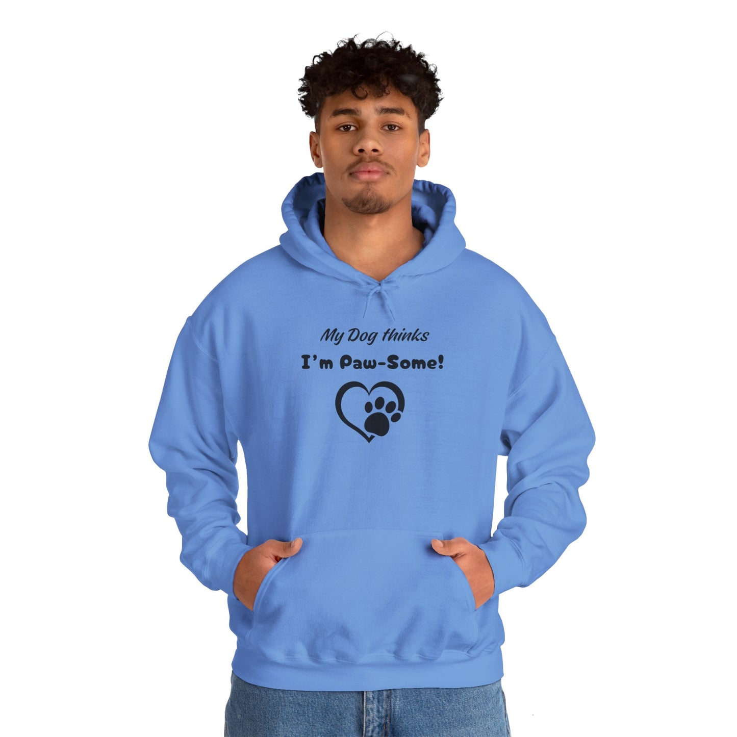 My Dog Thinks I'm Paw-some!" Unisex Heavy Blend™ Hooded Sweatshirt