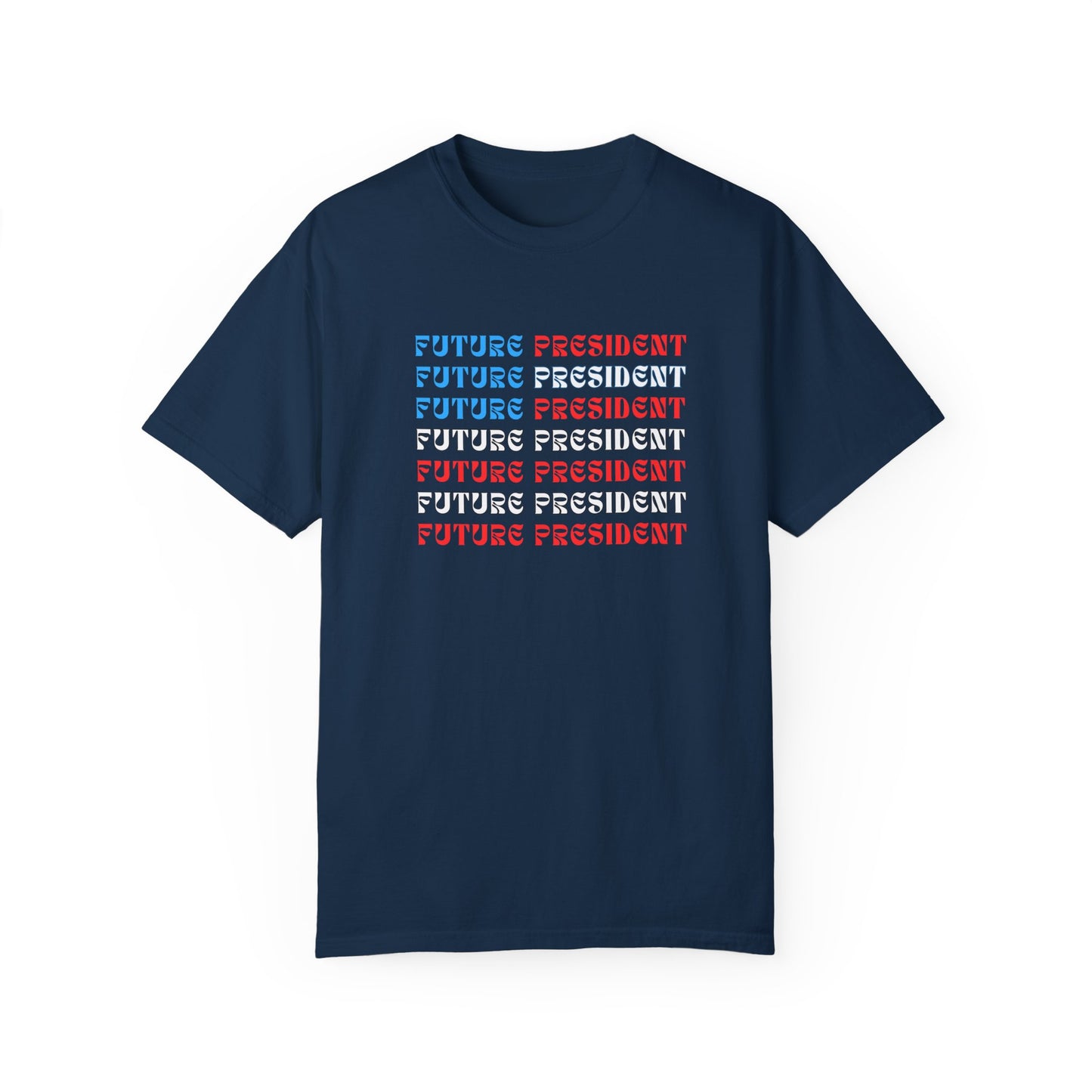 "Future President" Unisex Garment-Dyed T-shirt