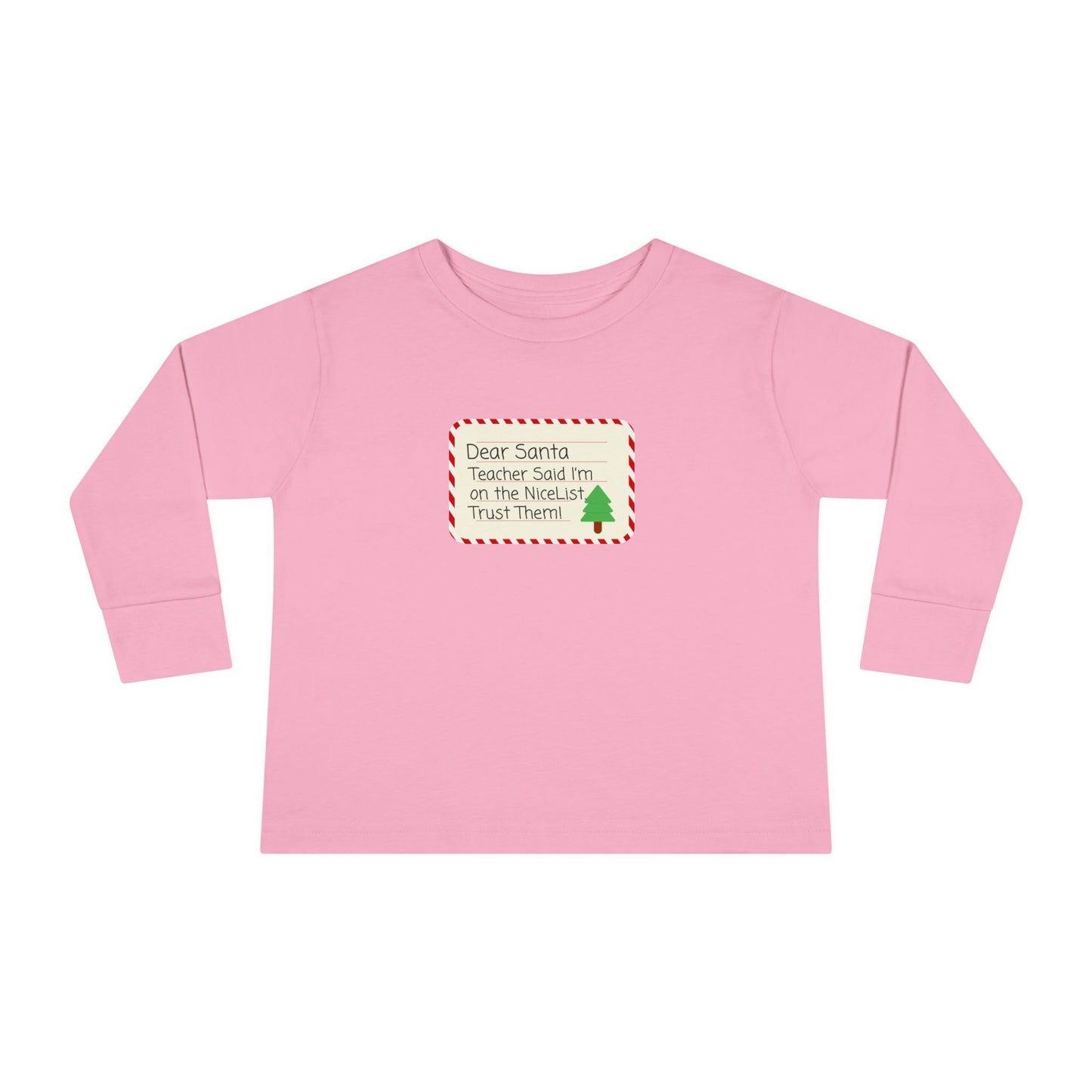 Toddler Long Sleeve Tee - Funny Christmas Santa Nice List Trust Teacher - Kids Holiday Shirt, Gift for Child, Cute Xmas Top, Festive