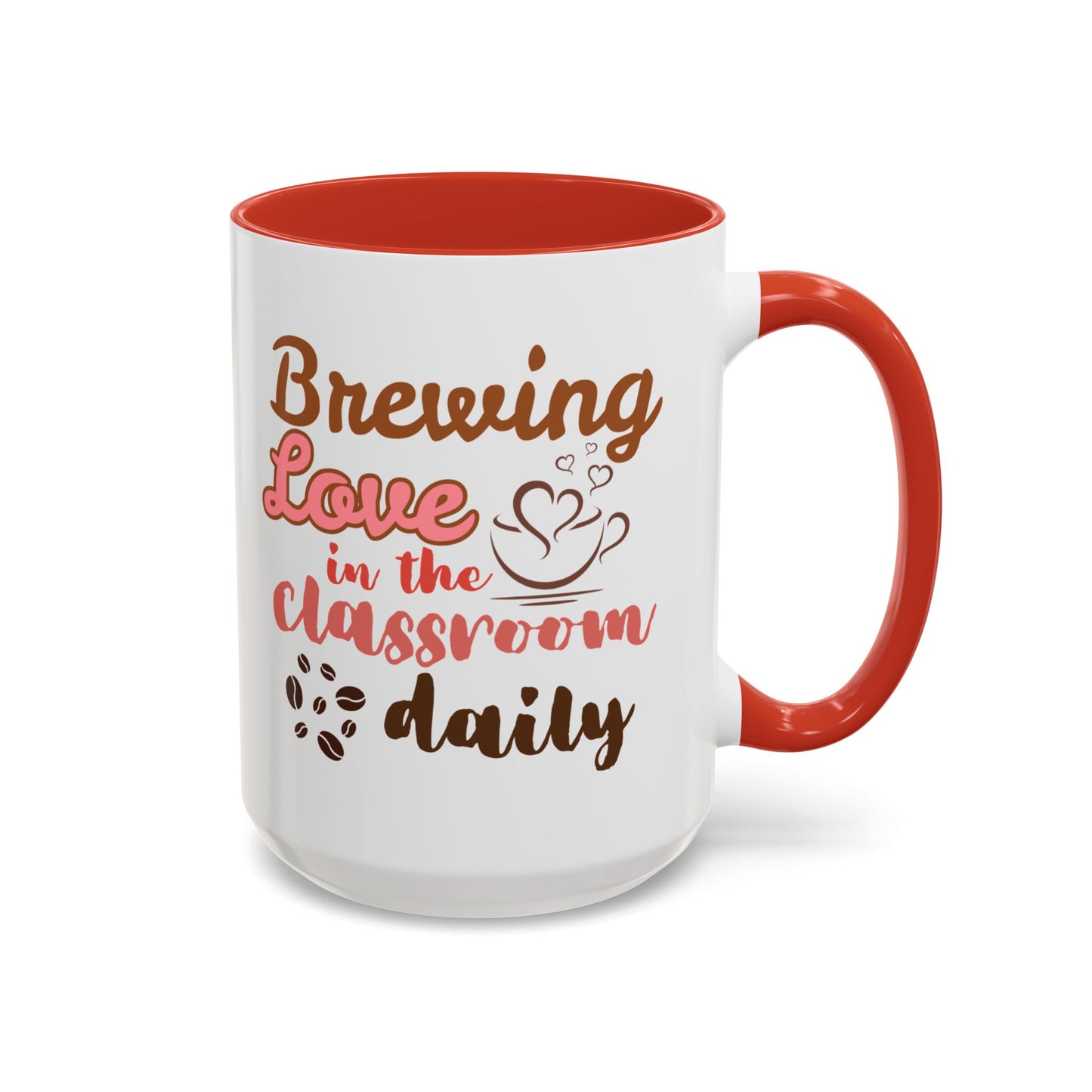 Coffee Mug, Brewing Love in the Classroom Daily, Valentine's Day Cute Personalizable Gift, Teacher Appreciation, 11 15oz Ceramic Cup