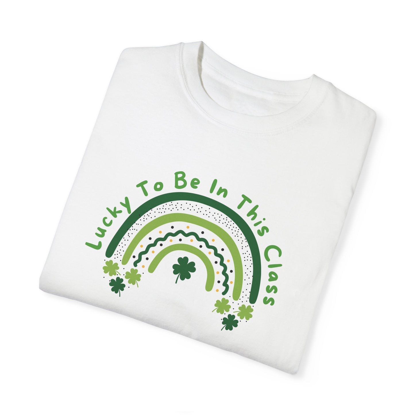St. Patrick's Day Unisex T-shirt - Lucky to be in this Class