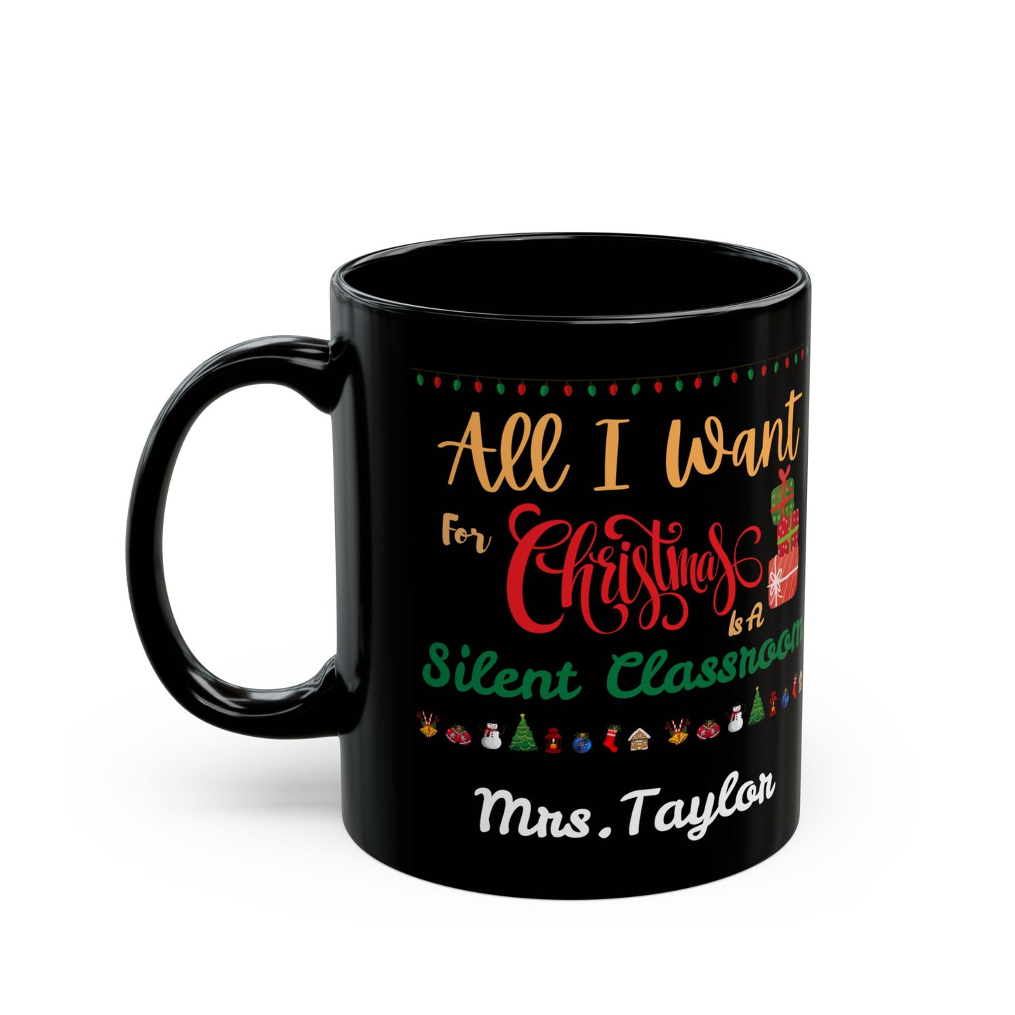 Christmas Teacher Gift Mug, Funny Teacher Coffee Cup, Personalized Xmas Present, 11oz Mug, Holiday Gift Idea