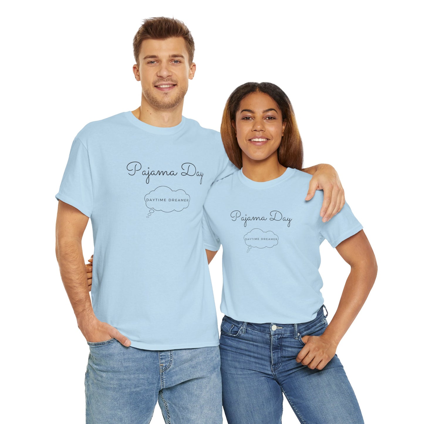 "Pajama Day, Daytime Dreamer" Black lettering, Unisex Heavy Cotton Tee