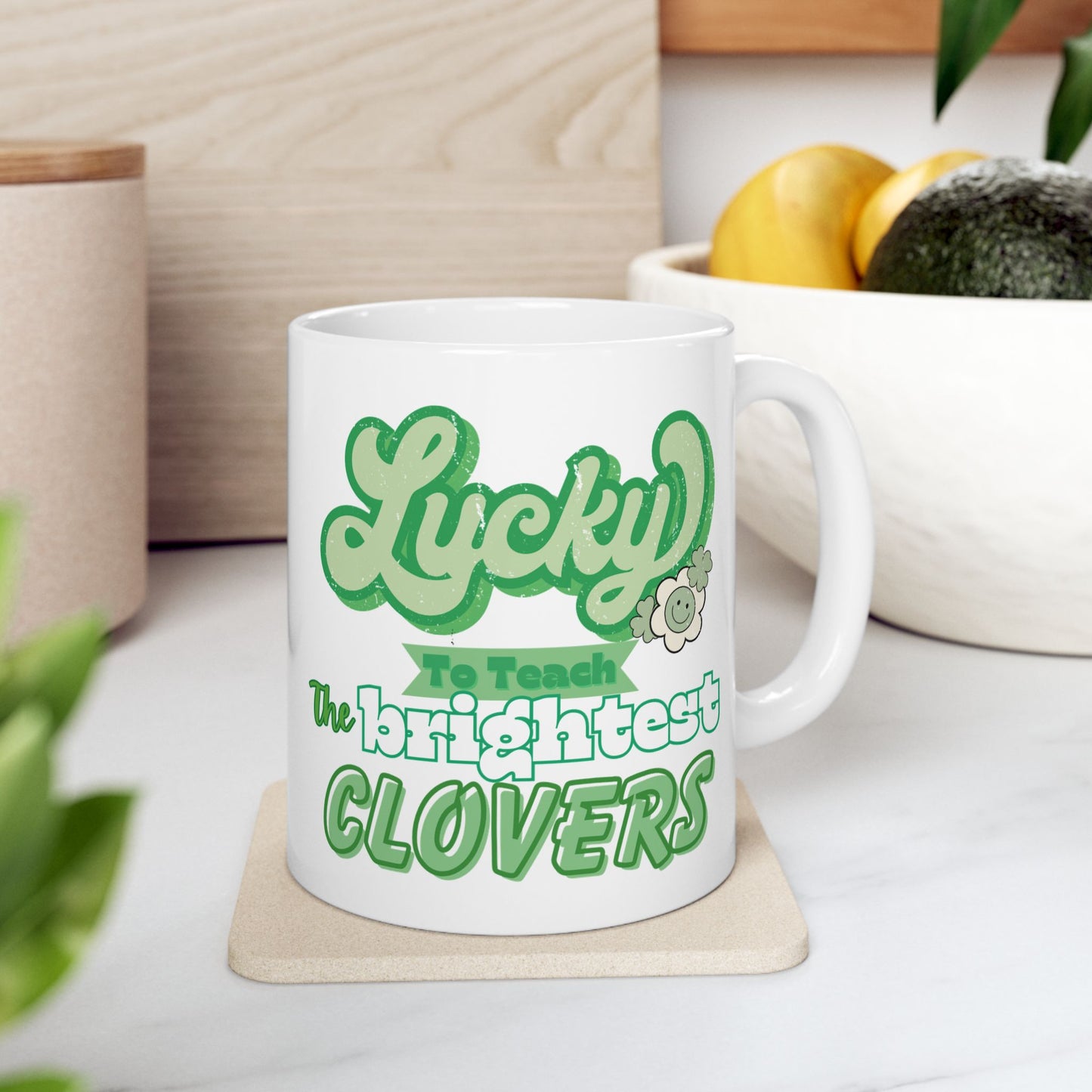 Ceramic Mug, Lucky to teach the brightest clover, green, cute - St. Patrick's Day Gift for Teachers, 11oz, 15oz, Coffee Cup, Teacher