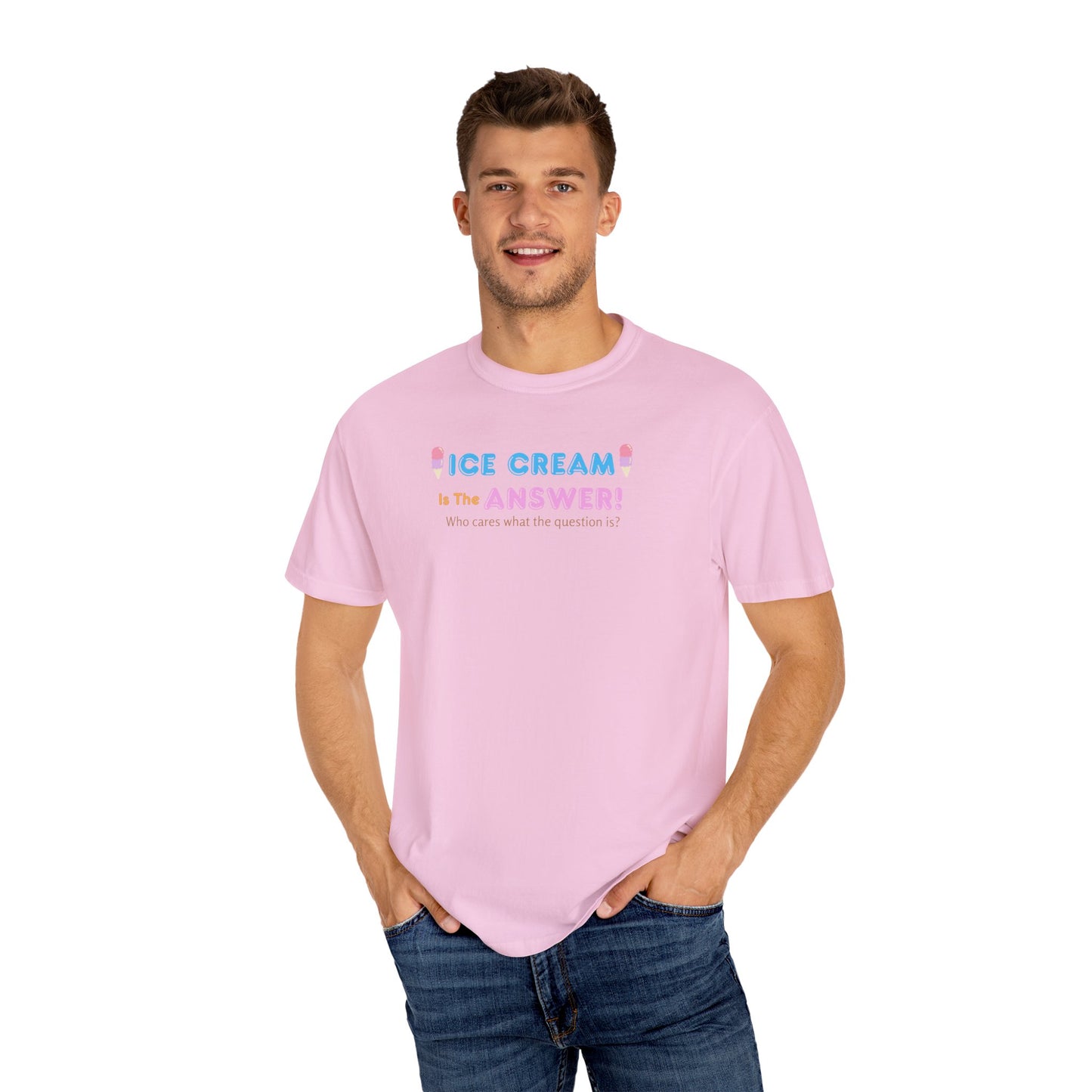 Ice Cream Is The Answer! Unisex Garment-Dyed T-Shirt, Fun Summer Tee, Ice Cream Lover Gift, Casual Cotton Top, Quirky Gift Idea