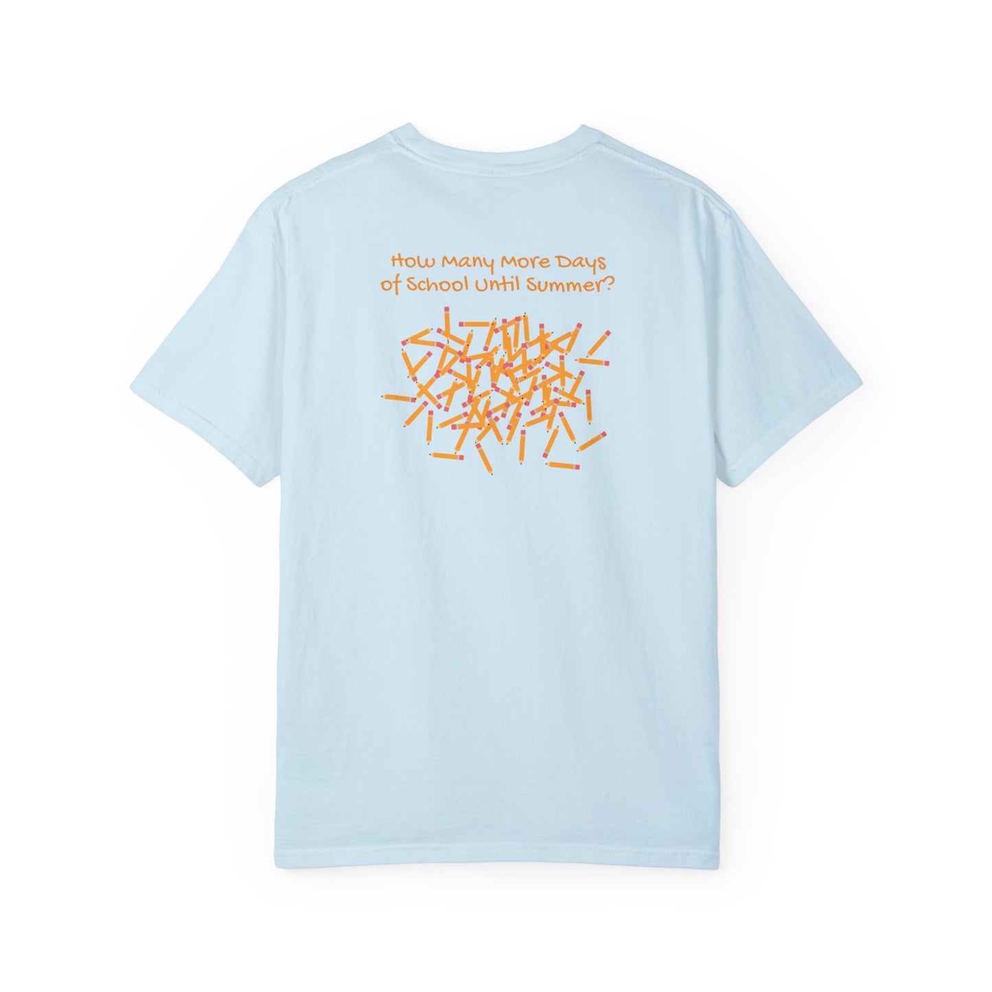 100 Days of School Unisex Garment-Dyed T-shirt, Pencil Tally Marks, Countdown to Summer, Teacher Gift, Student Shirt