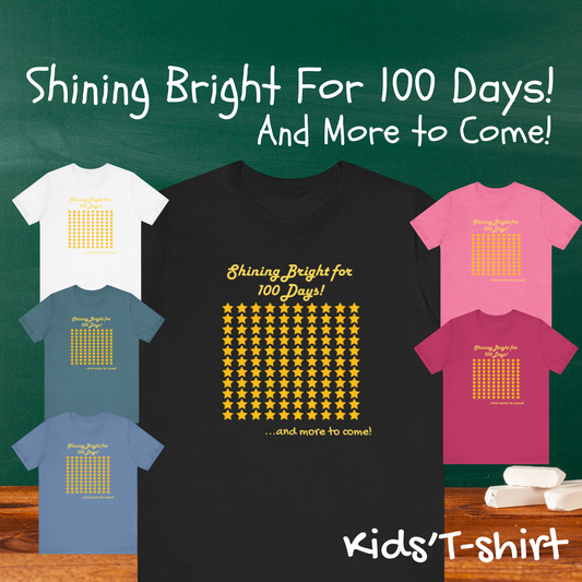 Youth Tee, Shinning Bright for 100 Days, and more to come, Kids Tshirt, Children Shirt, Star Design, Positive Vibes, Youth Clothing