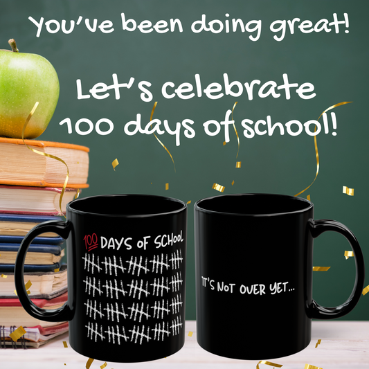 Teacher Gift Mug, 100 Days of School Tally Marks, It's Not Over Yet, School Celebration Coffee Cup, End of School Year Present, Teacher