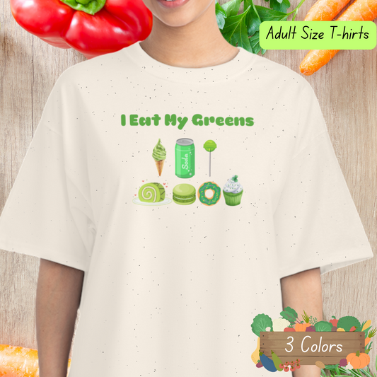 I Eat My Greens T-Shirt, Fun Graphic Tee, Humor Shirt, Casual Everyday Wear, Gift for Foodies, Eco-Friendly Fashion