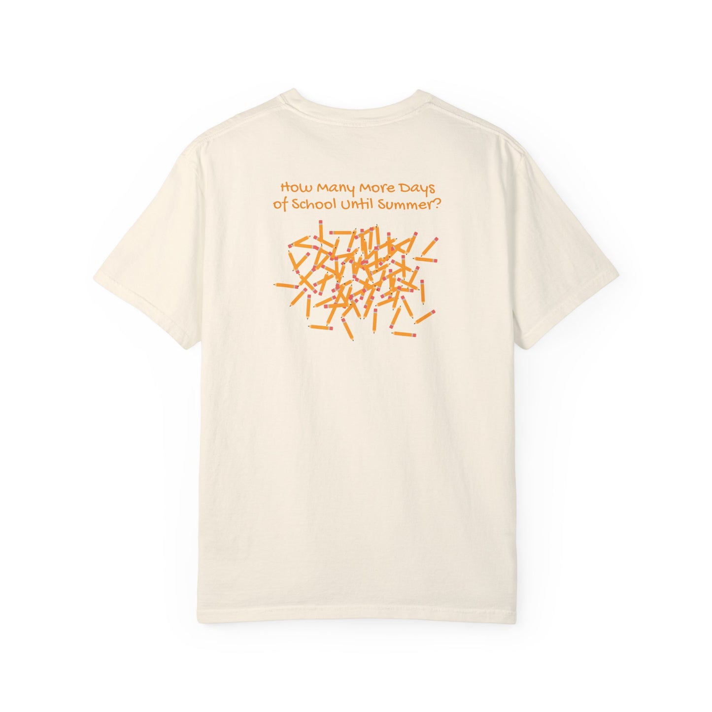 100 Days of School Unisex Garment-Dyed T-shirt, Pencil Tally Marks, Countdown to Summer, Teacher Gift, Student Shirt