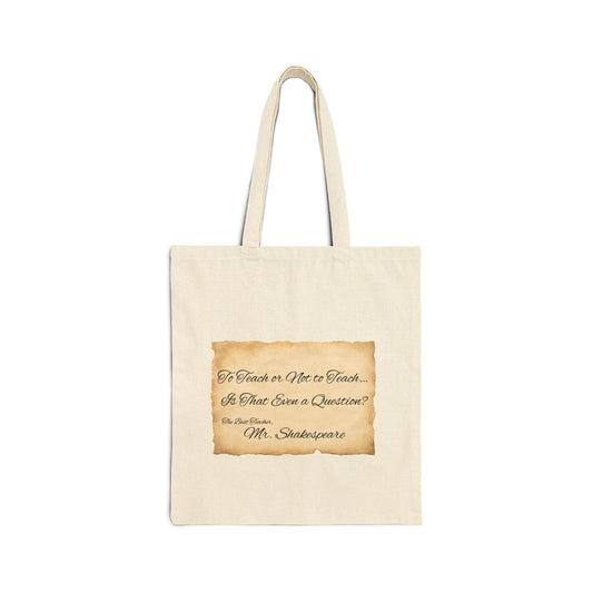 Teacher's Shakespeare Quote Tote Bag, Cotton Canvas Book Lover Gift, Literary Inspirational Shoulder Bag, School Supplies, Library Carryall,