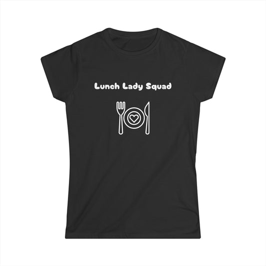 "Lunch Lady Squad" white, Women's Softstyle Tee