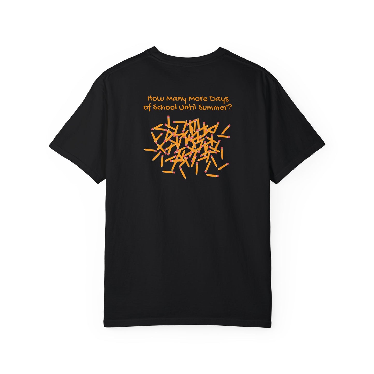 100 Days of School Unisex Garment-Dyed T-shirt, Pencil Tally Marks, Countdown to Summer, Teacher Gift, Student Shirt