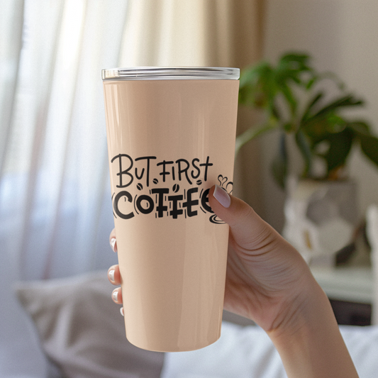 "But First Coffee" Tumbler 20oz